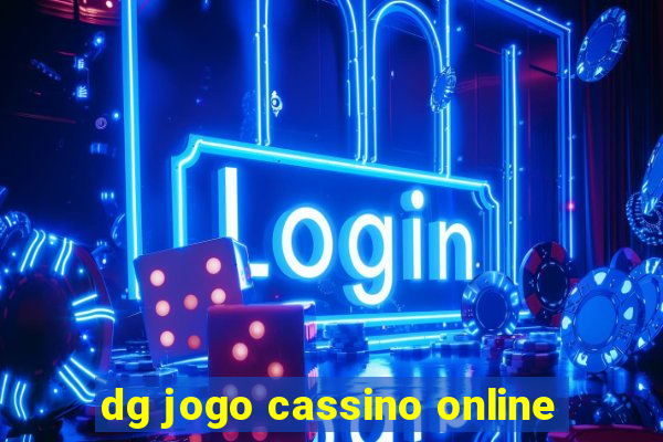 dg jogo cassino online